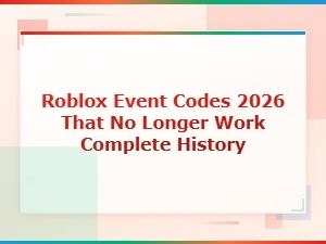 Expired Roblox Event Codes 2026 Complete History – All Codes That No Longer Work