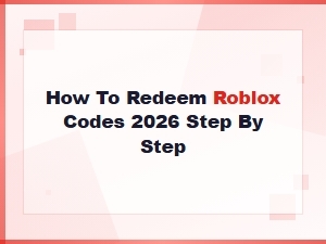 How to Redeem Roblox Codes 2026: Step-by-Step Guide for Free Rewards